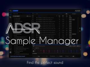 ADSR Sample Manager 1.7.4 STANDALONE, VSTi, VSTi3, AAX [En]