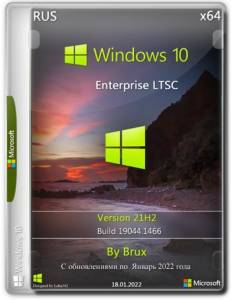 Windows 10 Enterprise LTSC 21H2 (Build 19044.1466) x64 by Brux [Ru]