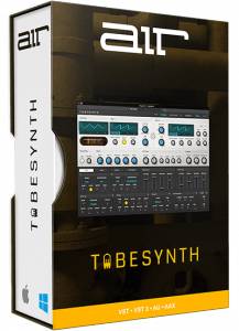 AIR Music Technology - TubeSynth 1.0.1 Standalone, VSTi, VSTi3, AAX (x64) RePack by R2R [En]