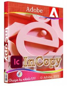 Adobe InCopy 2023 18.4.0.56 RePack by KpoJIuK [Multi/Ru]