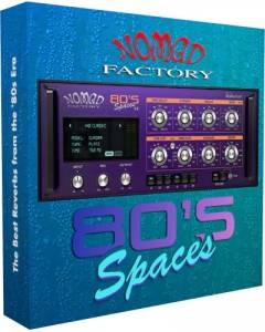Nomad Factory - 80s Spaces 2.1.0 VST, VST3, AAX (x64) [En]