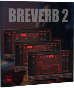 Overloud - BREVERB 2 2.1.17 Standalone, VST, VST 3, AAX (x86/x64) RePack by TCD [En]