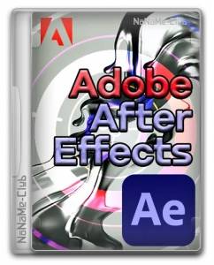 Adobe After Effects 2024 24.6.1.2 RePack by KpoJIuK [Multi/Ru]