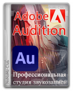 Adobe Audition 2024 24.6.0.69 (x64) Portable by 7997 [Multi/Ru]