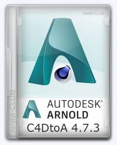 Arnold Render for Cinema 4D (C4DtoA) 4.7.3 [En]