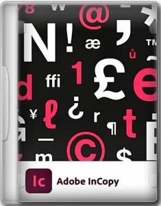 Adobe InCopy 2024 19.5.0.84 RePack by KpoJIuK [Multi/Ru]
