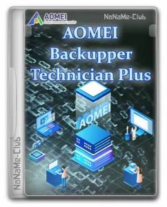 AOMEI Backupper Technician Plus 7.5.0 WinPE by elchupacabra [Ru/En]