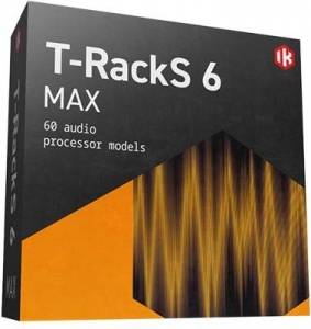 IK Multimedia - T-RackS 6 MAX 6.1.0 STANDALONE, VST 3, AAX (x64) [En]