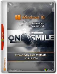 Windows 10 Pro/Ent LTSC by OneSmiLe 22H2 build 19045.5854 [Ru]