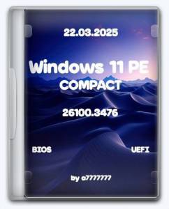 Windows 11 PE 26100.3476 Compact 22.03.2025 [Ru]