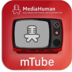 MediaHuman mTube 2.9.9.14 (0615) RePack (& Portable) by elchupacabra [En]